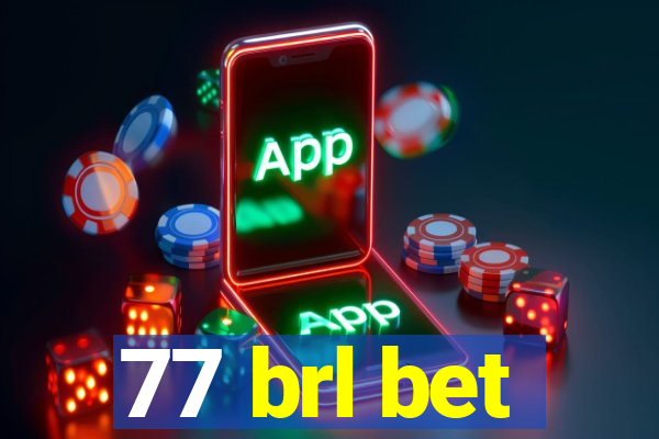 77 brl bet